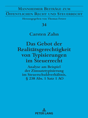 cover image of Das Gebot der Realitaetsgerechtigkeit von Typisierungen im Steuerrecht